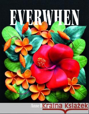 Everwhen: Poems Anne Barngrover 9781629222448 University of Akron Press