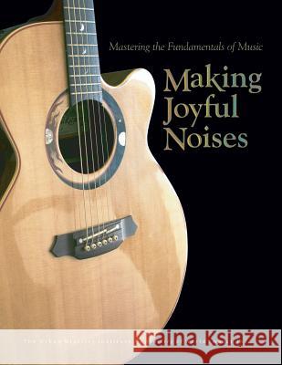 Making Joyful Noises: Mastering the Fundamentals of Music Don L. Davis Dr Don L. Davis 9781629325002 Tumi