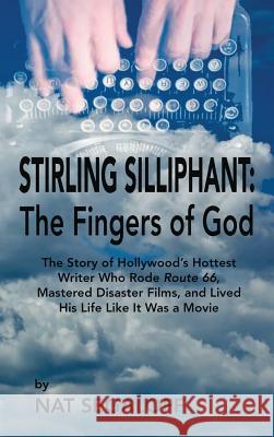 Stirling Silliphant: The Fingers of God (hardback) Segaloff, Nat 9781629330679