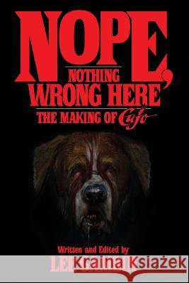 Nope, Nothing Wrong Here: The Making of Cujo Lee Gambin 9781629331348 BearManor Media