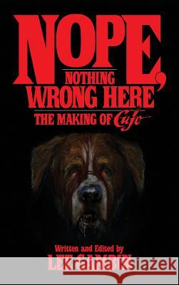 Nope, Nothing Wrong Here: The Making of Cujo (hardback) Gambin, Lee 9781629331355 BearManor Media