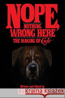 Nope, Nothing Wrong Here: The Making of Cujo Lee Gambin 9781629332697 BearManor Media