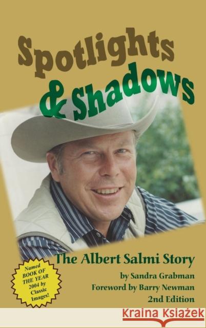 Spotlights & Shadows: The Albert Salmi Story (hardback) Grabman, Sandra 9781629333595 BearManor Media