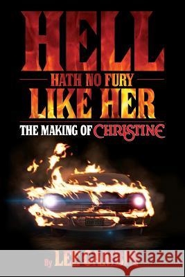 Hell Hath No Fury Like Her: The Making of Christine Lee Gambin 9781629333922 BearManor Media