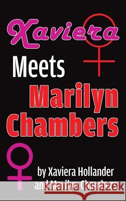 Xaviera Meets Marilyn Chambers (hardback) Xaviera Hollander Marilyn Chambers 9781629334707 Bearmanor Bare