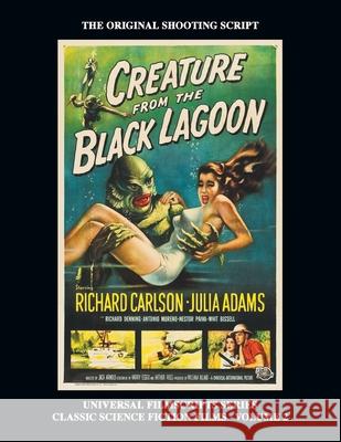 Creature from the Black Lagoon (Universal Filmscripts Series Classic Science Fiction) Tom Weaver 9781629337456