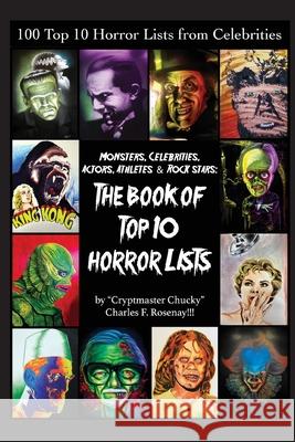 The Book of Top Ten Horror Lists Charles F. Rosenay 9781629337647 BearManor Media