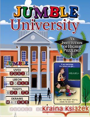Jumble University: An Institution of Higher Puzzling! Tribune Media Services 9781629370019 Triumph Books (IL)