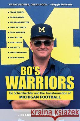 Bo's Warriors Frank Lieberman 9781629370514 Triumph Books (IL)