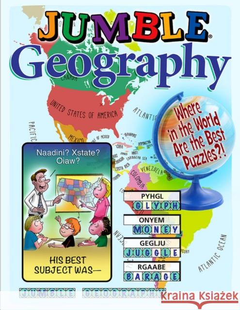 Jumble(r) Geography: Where in the World Are the Best Puzzles?! Tribune Conten 9781629376158 Triumph Books (IL)