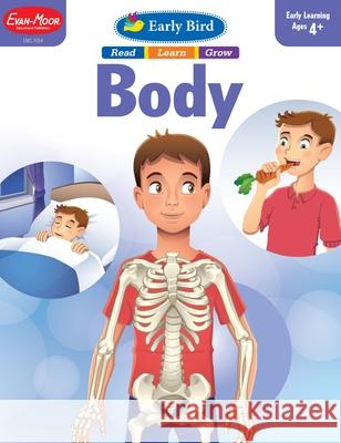 Early Bird: Body, Age 4 - 5 Workbook Evan-Moor Corporation 9781629383408 Evan Moor Educational Publishers