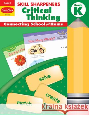 Skill Sharpeners: Critical Thinking, Kindergarten Workbook Evan-Moor Corporation 9781629383484 Evan-Moor Educational Publishers