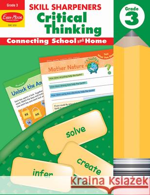 Skill Sharpeners: Critical Thinking, Grade 3 Workbook Evan-Moor Corporation 9781629383514 Evan-Moor Educational Publishers