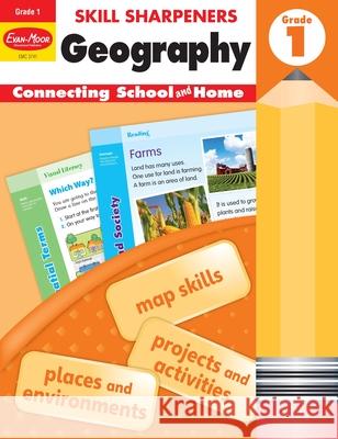 Skill Sharpeners: Geography, Grade 1 Workbook Evan-Moor Corporation 9781629384689 Evan Moor Educational Publishers