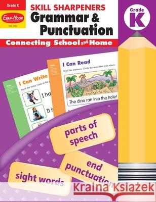 Skill Sharpeners: Grammar & Punctuation, Kindergarten Workbook Evan-Moor Corporation 9781629388687 Evan-Moor Educational Publishers