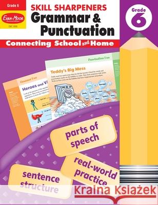 Skill Sharpeners: Grammar & Punctuation, Grade 6 Workbook Evan-Moor Corporation 9781629388748 Evan-Moor Educational Publishers