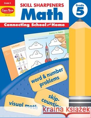 Skill Sharpeners: Math, Grade 5 Workbook Evan-Moor Corporation 9781629389905 Evan-Moor Educational Publishers