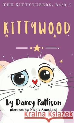 Kittywood Darcy Pattison, Nicole Standard 9781629441733 Mims House