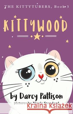 Kittywood Darcy Pattison, Nicole Standard 9781629441740 Mims House