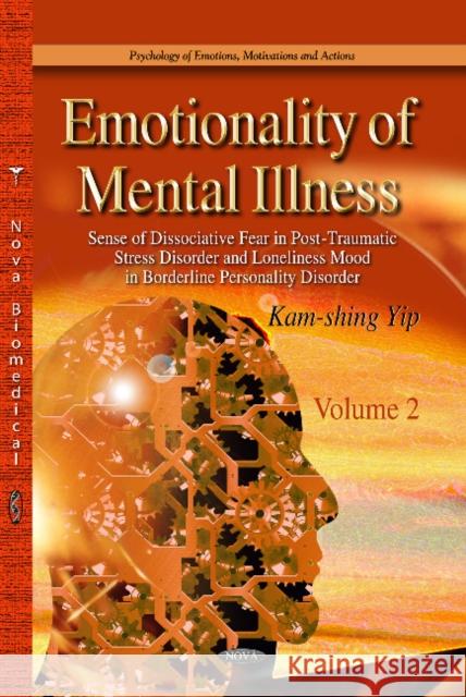 Emotionality of Mental Illness: 2 Volume Set Kam-shing Yip 9781629482613