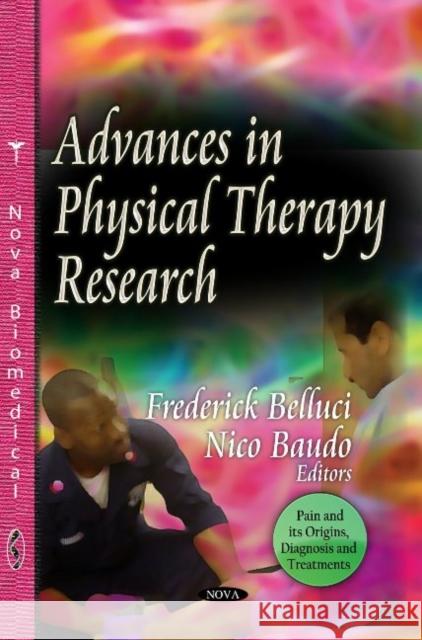 Advances in Physical Therapy Research Frederick Belluci, Nico Baudo 9781629485294 Nova Science Publishers Inc