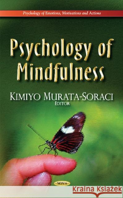 Psychology of Mindfulness Kimiyo Murata-Soraci 9781629486383