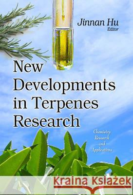 New Developments in Terpenes Research Jinnan Hu 9781629487601