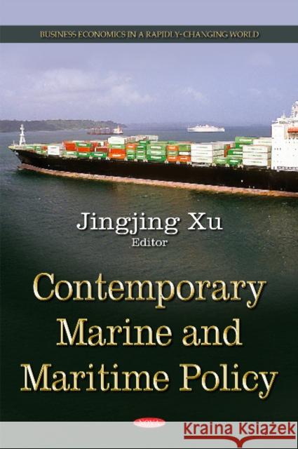 Contemporary Marine & Maritime Policy Jingjing Xu 9781629488073 Nova Science Publishers Inc