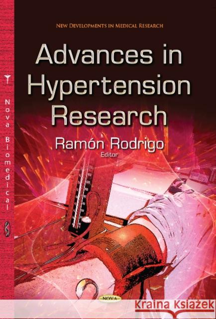 Advances in Hypertension Research Ramón Rodrigo 9781629488578 Nova Science Publishers Inc