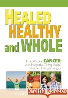 Healed, Healthy and Whole Marion M Pyle 9781629520988 Xulon Press