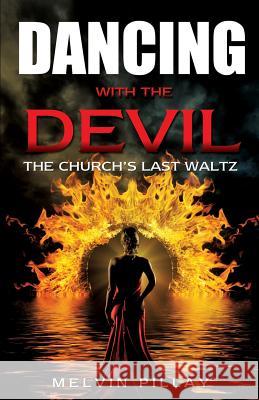 Dancing with the Devil Melvin Pillay 9781629522081