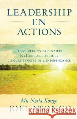 Leadership En Actions Joel Nsongo 9781629523248 Xulon Press