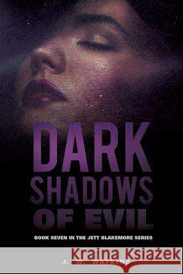 Dark Shadows of Evil J W Watkins 9781629524665 Xulon Press