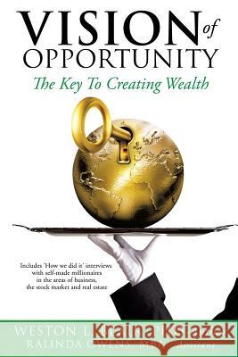 Vision of Opportunity Weston L Blair, PhD, Mba - Assistant Ralinda Owens 9781629525235 Xulon Press