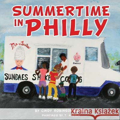 Summertime in Philly Cindy Robinson-Brown 9781629525716 Xulon Press