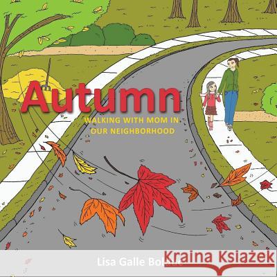 Autumn Lisa Galle Bolduc 9781629526379 Xulon Press