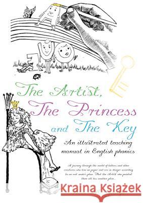 The Artist, The Princess and The Key Alex M George 9781629528267