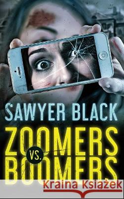 Zoomers vs Boomers Sawyer Black 9781629551876