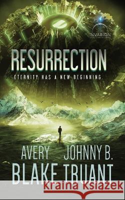 Resurrection Avery Blake Johnny B. Truant 9781629552132 Sterling and Stone