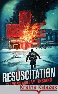 Resuscitation Jay Tinsiano 9781629554600 Sterling and Stone