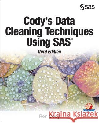 Cody's Data Cleaning Techniques Using SAS, Third Edition Cody, Ron 9781629607962 SAS Institute
