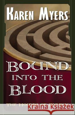 Bound Into the Blood: A Virginian in Elfland Karen Myers 9781629620244 Perkunas Press