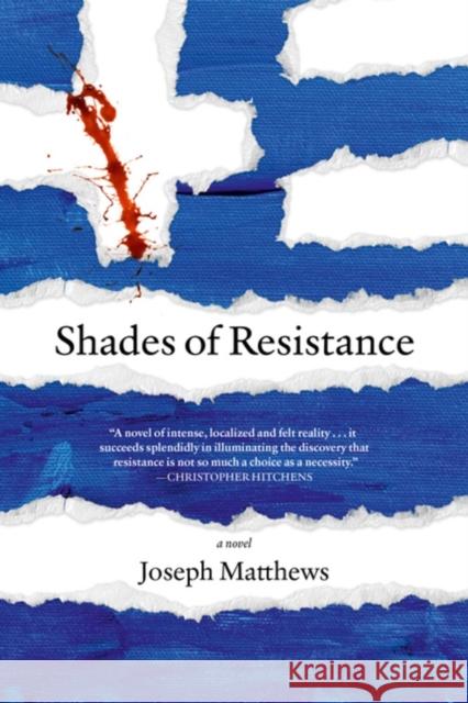 Shades of Resistance Matthews, Joseph 9781629633046