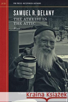 Atheist in the Attic Delany, Samuel R. 9781629634401