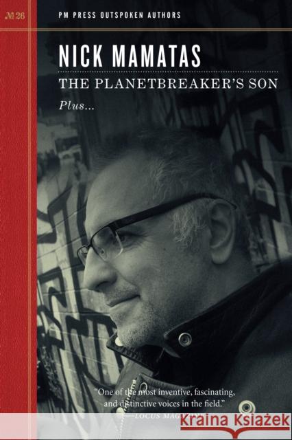 Planetbreaker's Son Nick Mamatas 9781629638348 PM Press