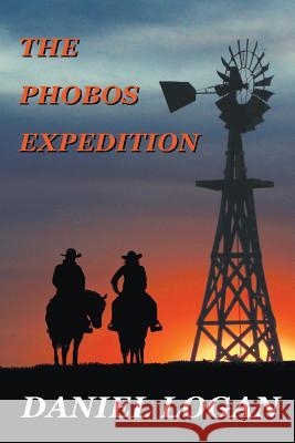 The Phobos Expedition Daniel Logan 9781629670928 Daniel J. Logan