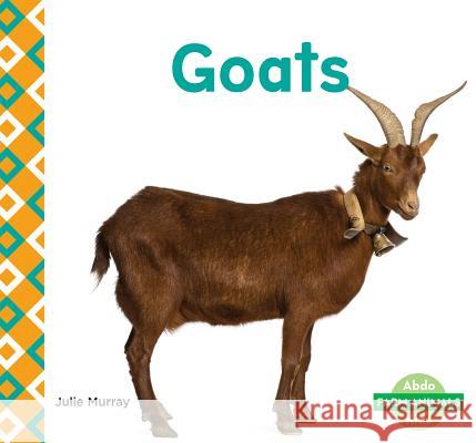 Goats Julie Murray 9781629709406 Abdo Kids