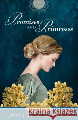 Promises and Primroses, 1 Kilpack, Josi S. 9781629724577 Shadow Mountain