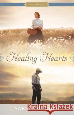 Healing Hearts Sarah M. Eden 9781629724584 Shadow Mountain