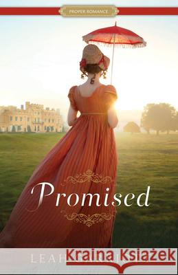 Promised Leah Garriott 9781629726144 Shadow Mountain